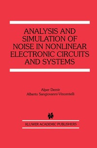 bokomslag Analysis and Simulation of Noise in Nonlinear Electronic Circuits and Systems