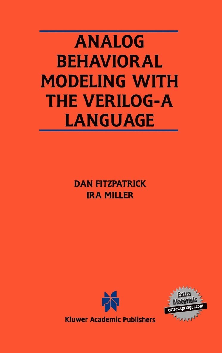 Dan FitzPatrick, Ira Miller, Dan Fitzpatrick, IRA Miller - Analog Behavioral Modeling with the Verilog-A Language, Inbunden