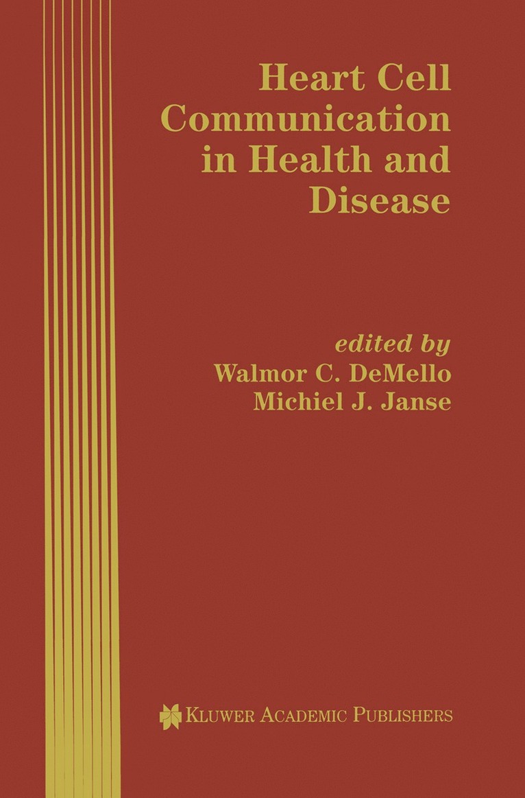 Walmor C. Demelo, Walmor C. de Mello, Michiel J. Janse, Walmor C. De Mello - Heart Cell Communication in Health and Disease, Inbunden