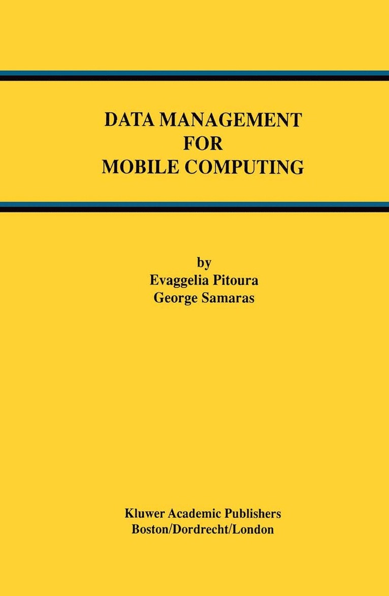 Evaggelia Pitoura, George Samaras - Data Management for Mobile Computing, Inbunden