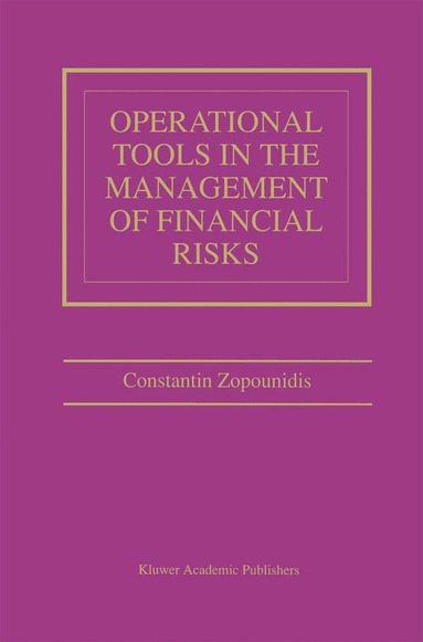 Constantin Zopounidis - Operational Tools in the Management of Financial Risks, Inbunden