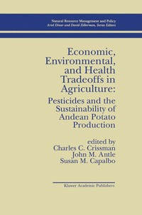 bokomslag Economic, Environmental, and Health Tradeoffs in Agriculture: Pesticides and the Sustainability of Andean Potato Production