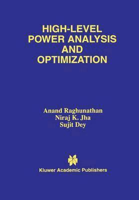 High-Level Power Analysis and Optimization 1