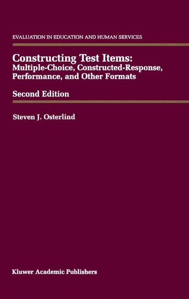 Steven J. Osterlind - Constructing Test Items, Inbunden