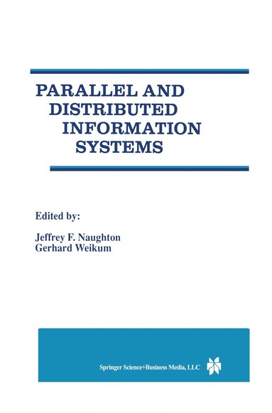 Jeffrey F. Naughton, Gerhard Weikum - Parallel and Distributed Information Systems, Inbunden