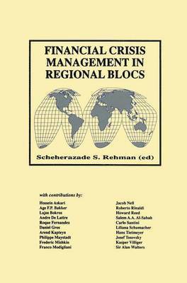 Financial Crisis Management in Regional Blocs 1