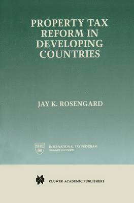 Jay K. Rosengard - Property Tax Reform in Developing Countries, Inbunden