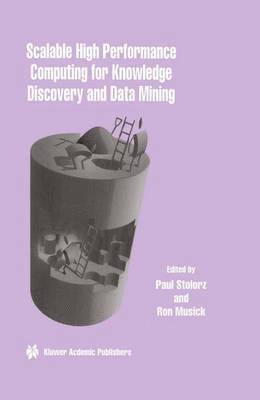 Scalable High Performance Computing for Knowledge Discovery and Data Mining 1