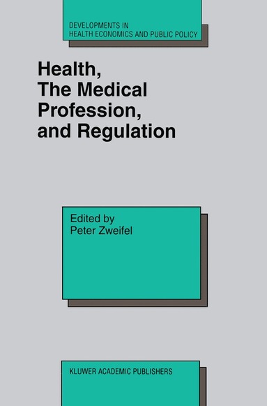 bokomslag Health, the Medical Profession, and Regulation