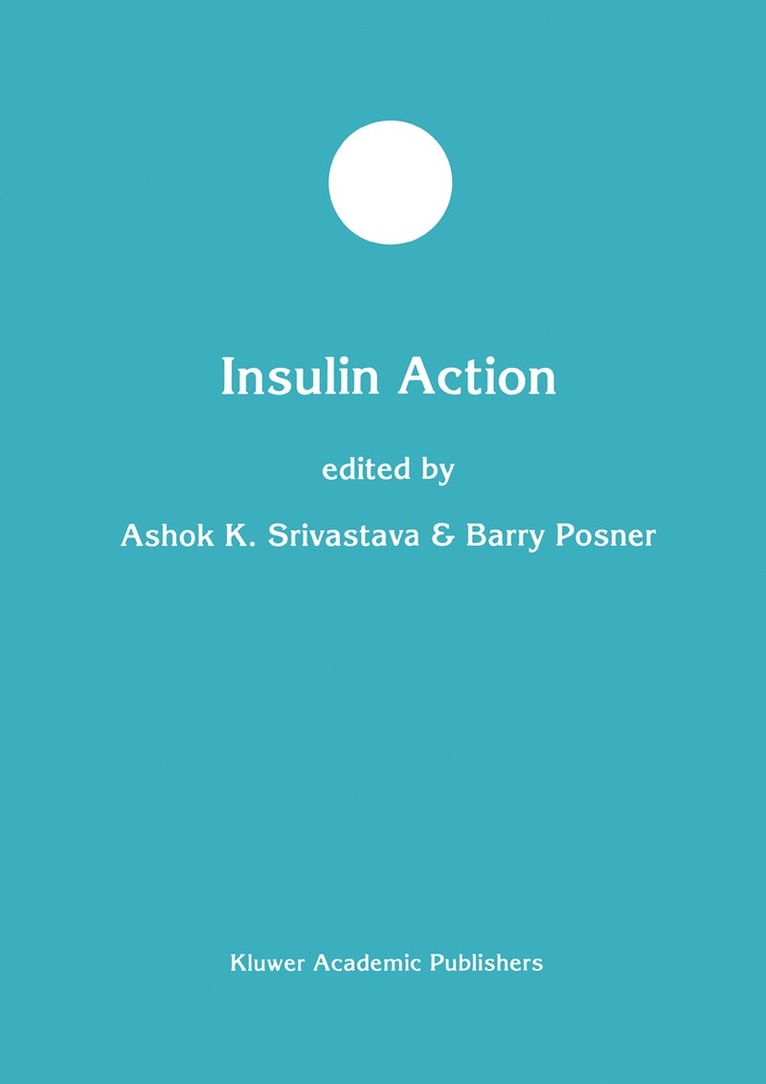 Ashok K. Srivastava, Barry I. Posner - Insulin Action, Inbunden