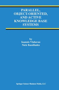 bokomslag Parallel, Object-Oriented, and Active Knowledge Base Systems