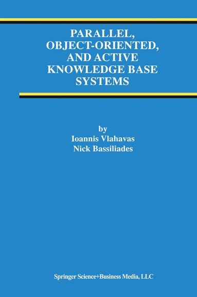 bokomslag Parallel, Object-Oriented, and Active Knowledge Base Systems