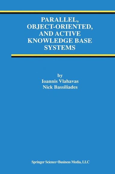 bokomslag Parallel, Object-Oriented, and Active Knowledge Base Systems