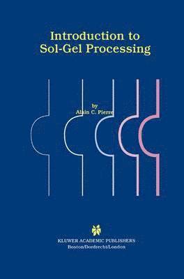 bokomslag Introduction to Sol-Gel Processing