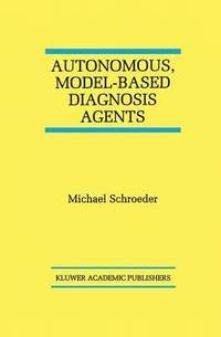 bokomslag Autonomous, Model-Based Diagnosis Agents
