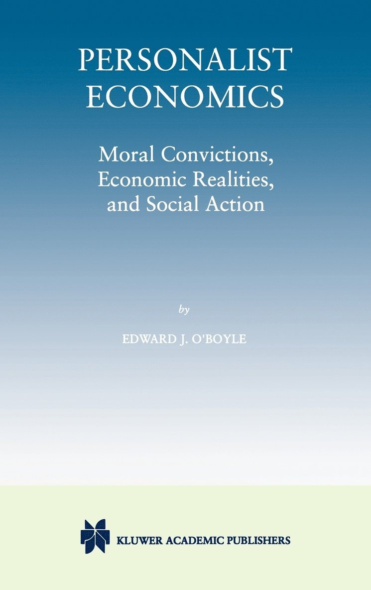 Edward J. O'Boyle - Personalist Economics, Inbunden