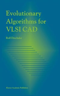 bokomslag Evolutionary Algorithms for VLSI CAD
