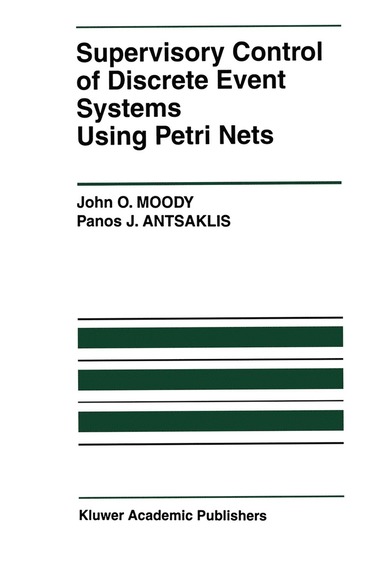 bokomslag Supervisory Control of Discrete Event Systems Using Petri Nets