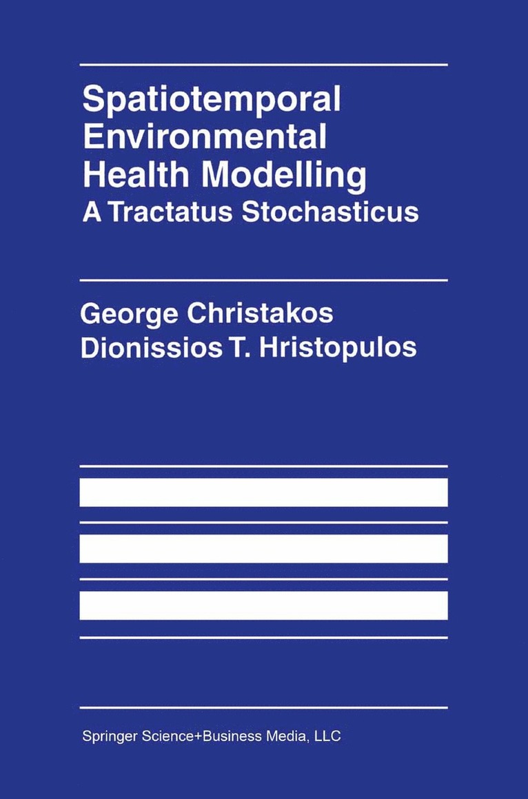 Spatiotemporal Environmental Health Modelling: A Tractatus Stochasticus 1