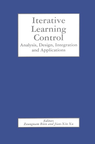 Zeungnam Bien, Jian-Xin Xu - Iterative Learning Control, Inbunden