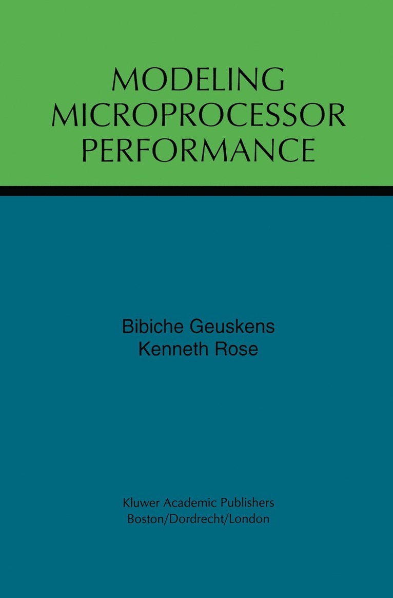 Bibiche Geuskens, Kenneth Rose, K. Rose - Modeling Microprocessor Performance, Inbunden