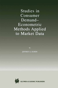 bokomslag Studies in Consumer Demand - Econometric Methods Applied to Market Data