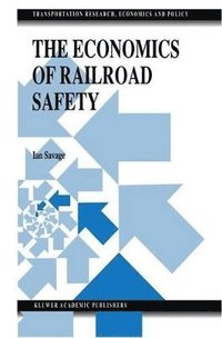 bokomslag The Economics of Railroad Safety