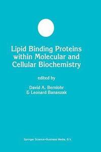 bokomslag Lipid Binding Proteins within Molecular and Cellular Biochemistry