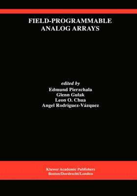 Edmund Pierzchala, Glenn Gulak, Leon Chua, Angel Rodríguez-Vázquez - Field-Programmable Analog Arrays, Inbunden