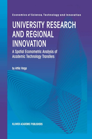 Attila Varga - University Research and Regional Innovation, Inbunden