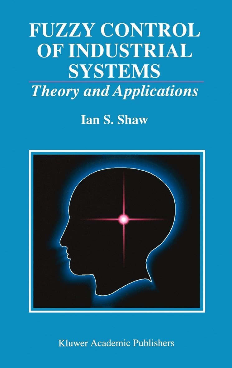 Fuzzy Control of Industrial Systems