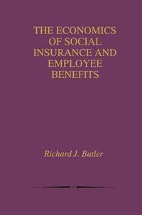 bokomslag The Economics of Social Insurance and Employee Benefits