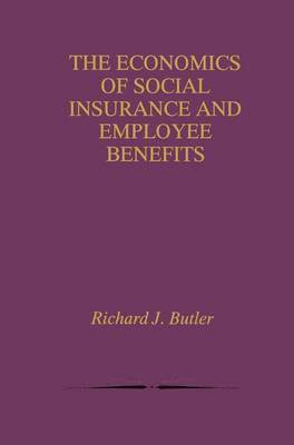 bokomslag The Economics of Social Insurance and Employee Benefits