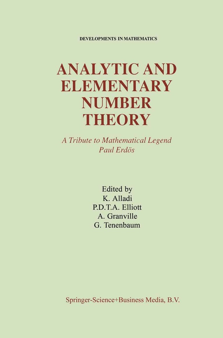Krishnaswami Alladi, P.D.T.A. Elliott, Andrew Granville, G. Tenenbaum, P. D. T. a. Elliott, P. D. T. A. Elliott - Analytic and Elementary Number Theory, Inbunden