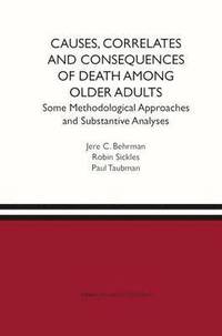 bokomslag Causes, Correlates and Consequences of Death Among Older Adults