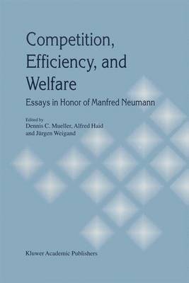 Competition, Efficiency, and Welfare 1