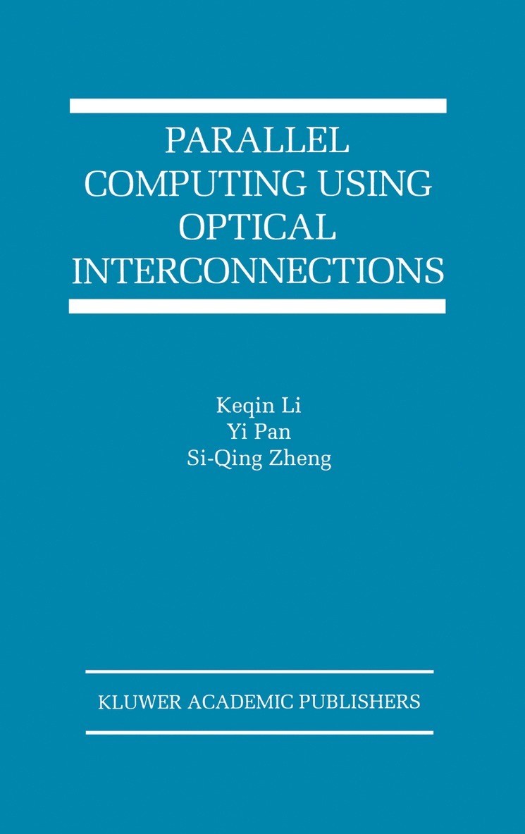 Parallel Computing Using Optical Interconnections 1