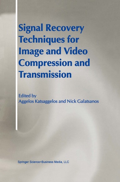 bokomslag Signal Recovery Techniques for Image and Video Compression and Transmission