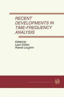 Recent Developments in Time-Frequency Analysis 1