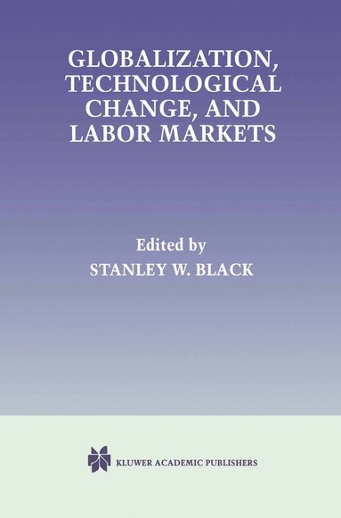 bokomslag Globalization, Technological Change, and Labor Markets