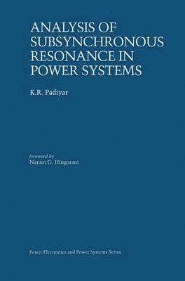 Analysis of Subsynchronous Resonance in Power Systems 1