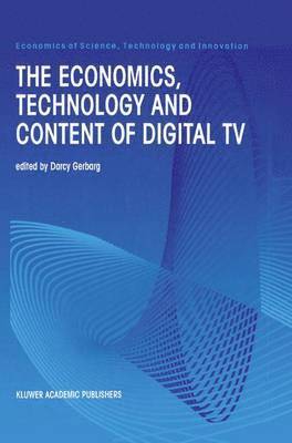 Darcy Gerbarg - Economics, Technology and Content of Digital TV, Inbunden
