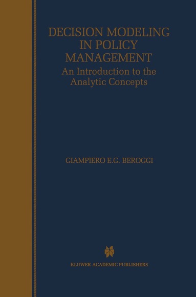 Giampiero Beroggi - Decision Modeling in Policy Management, Häftad