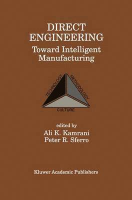 bokomslag Direct Engineering: Toward Intelligent Manufacturing