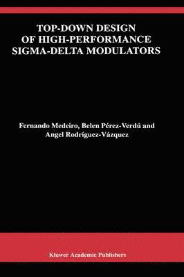 Top-Down Design of High-Performance Sigma-Delta Modulators 1