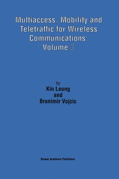 bokomslag Multiaccess, Mobility and Teletraffic for Wireless Communications: Volume 3