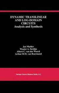 bokomslag Dynamic Translinear and Log-Domain Circuits