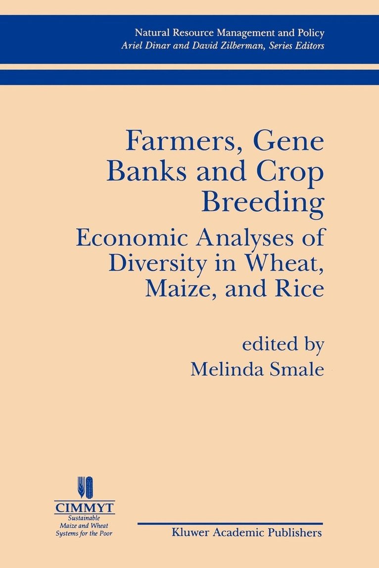 Farmers Gene Banks and Crop Breeding: Economic Analyses of Diversity in Wheat Maize and Rice 1