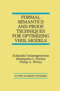 bokomslag Formal Semantics and Proof Techniques for Optimizing VHDL Models
