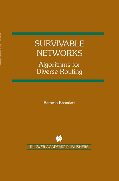 Ramesh Bhandari - Survivable Networks, Inbunden